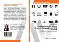 Erarbeitung Eines Multi-Channel-Konzeptes Im B2B Handel | Buch | 9783639881141