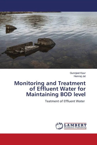 Gunnjeet Kaur (U. A.) | Monitoring And Treatment Of Effluent Water For...-image