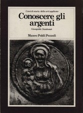 Conoscere gli argenti - Gianguido Sambonet (Museo Poldi Pezzoli) [1979]
