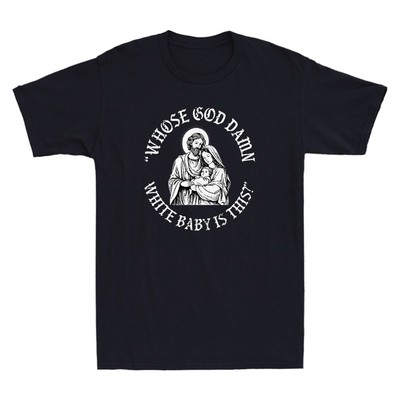 Whose god Damn White Baby is This? Funny Nativity Parody Vintage Men's T-Shirt