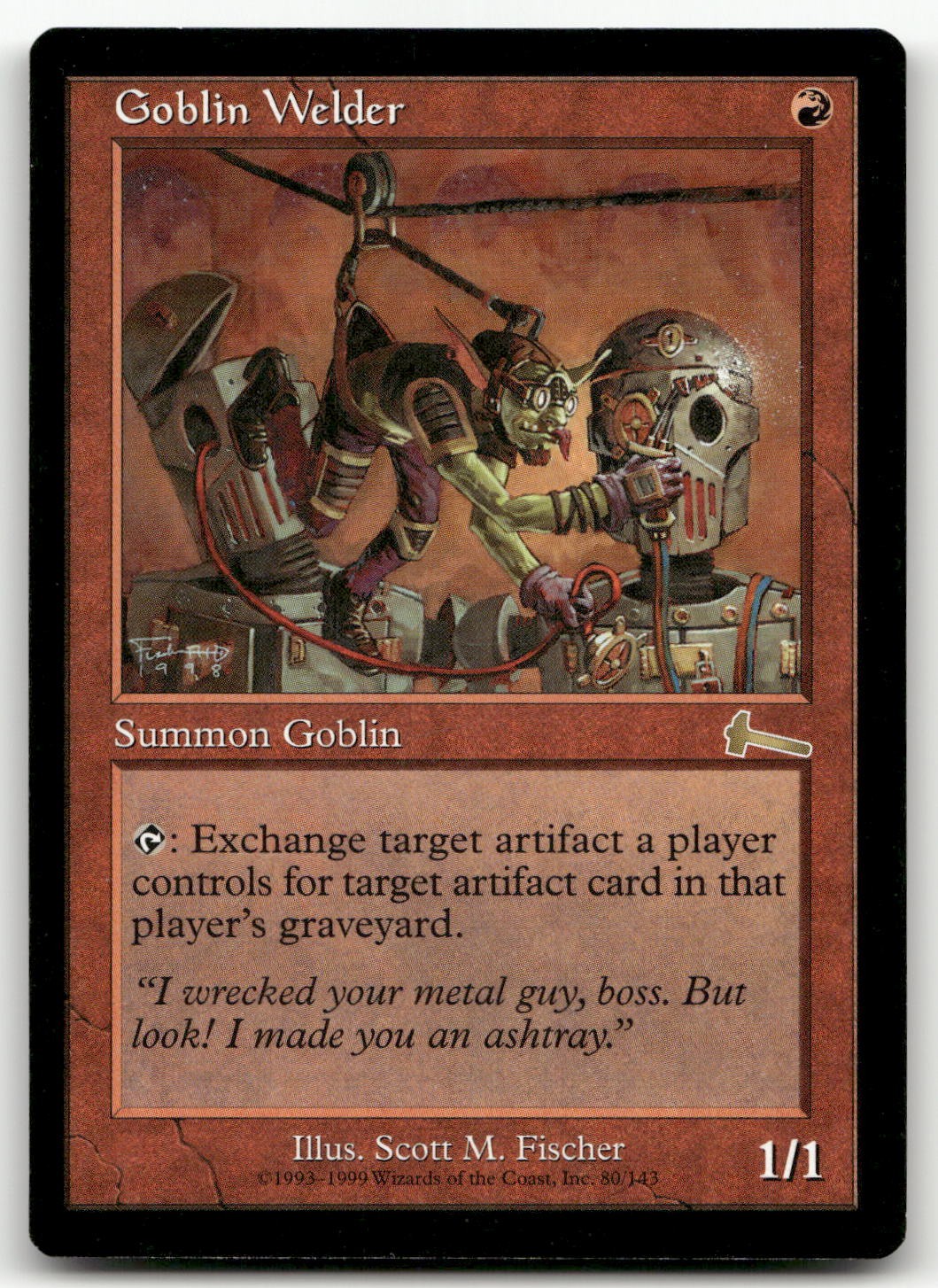Goblin Welder #80 (NM) Urza's Legacy ULG Magic MTG