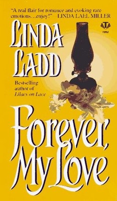 Forever, My Love - mass market paperback Ladd, Linda