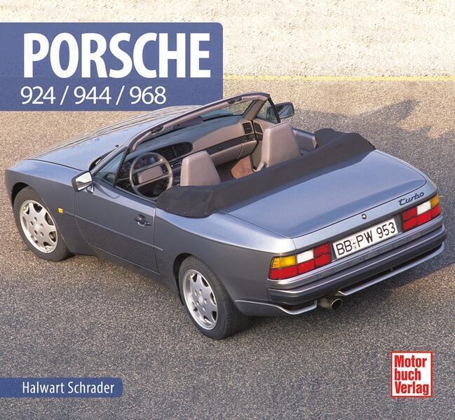 Thumbnail - Porsche 924/944/968 | Halwart Schrader, Joachim M. Köstnick | 2018 |