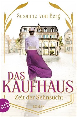 Das Kaufhaus   Zeit der Sehnsucht