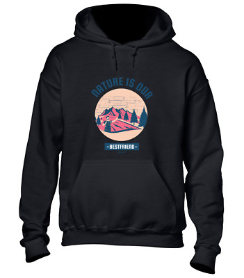 NATURE IS OUR BEST FRIEND HOODY HOODIE WALKING WANDERN CAMPING COOL TOP