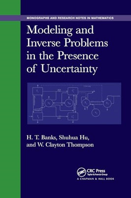Modeling and Inverse Problems in the Presence of Uncert - Paperback / softback N