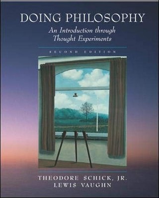 Doing Philosophy: An Introduction Through Thought Experiments