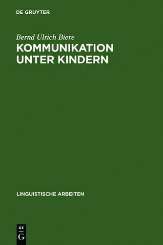 Bernd Ulrich Biere Kommunikation unter Kindern (Hardback)
