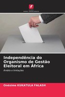 OnéSime Kukatula Falash | IndependêNcia Do Organismo De GestãO Eleitoral Em...