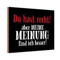 Holzschild 12X18 Cm Du Hast Recht Aber Meine Meinung Spruch Zitat Deko Geschenk