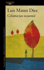 Celama Un recuento/ Celama Revisited, Paperback by Díez, Luiz Mateo, Brand Ne...