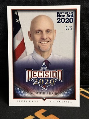 RARE 2020 DECISION Blue ~ DR. STEPHEN HAHN CARD #469 ~ /5 ~ ELECTION DAY