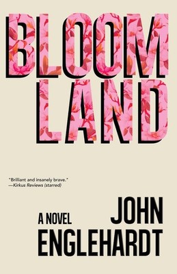 Bloomland by John Englehardt Paperback Book