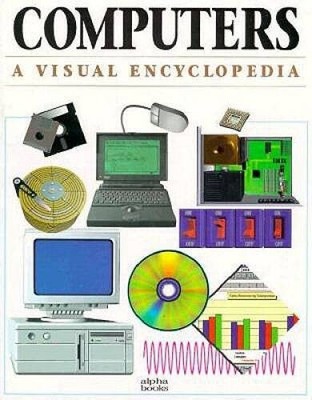 Computers A Visual Encyclopedia - Paperback - GOOD