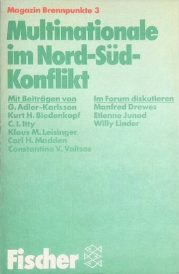 Multinationale im nord süd Konflikt: Auf dem Weg zu einer freien Weltwirtschaft.
