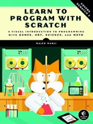 Learn to Program with Scratch: A Visual Introduction to Programming with  - GOOD
