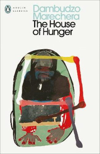Thumbnail - The House Of Hunger (penguin Modern Classics) By Dambudzo Marechera