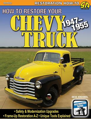 SA460 How to Restore Your 1947-1955 Chevy Truck Frame Up Restoration Chevrolet