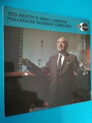 TED HEATH AND HIS MUSIC T. Heath's 100th London Palladium Sunday Concert LP/L186