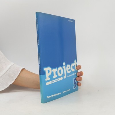Project 5. Teacher's book  |  Tom Hutchinson