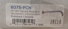 Jaclo 8075-PCH - 16" Showerarm - Polished Chrome *MISSING ESCUTCHEON*