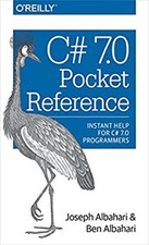 C# 7. 0 Pocket Reference : Instant Help for C# 7. 0 Programmers P
