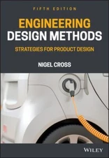 Engineering Design Methods: Strategies for Product Design by Cross, Nigel