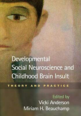 Developmental Social Neuroscience and Childhood, Anderson, Beauchamp, Achi**