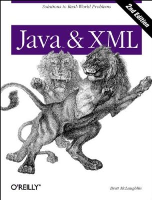Java & XML, 2nd Edition: Solutions to Real-World Problems By Bre