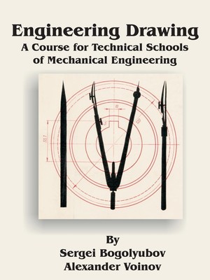 Engineering Drawing A Course for Technical Schools of Mechanical Engineering