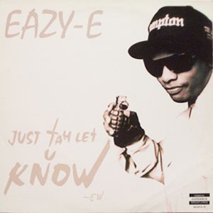 Eazy-E - Just Tah Let U Know (12'')