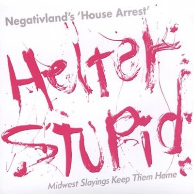 NEGATIVLAND - HELTER STUPID NEW CD