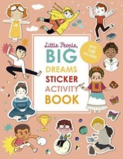 Image of Little People, BIG DREAMS Sticker Activity Book: With over 100 stickers
