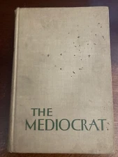 The Mediocrat by Nalbro Bartley (1928)-Early 20th Century social mobility