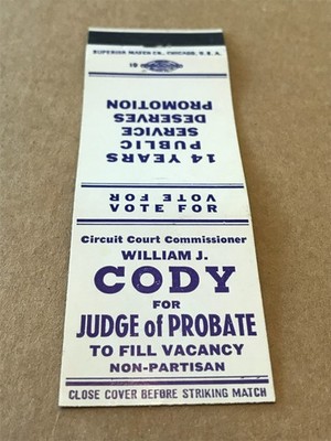 Vintage William J. Cody For Probate Judge - Matchcover, Matchbook