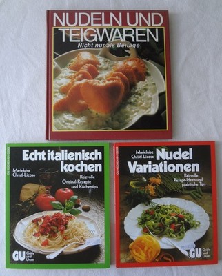 3 Kochbücher: Echt italienisch kochen, Nudel-Variationen, Nudeln und Teigwaren