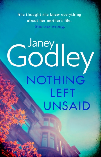 Nothing Left Unsaid by Janey Godley (Hardback Book)