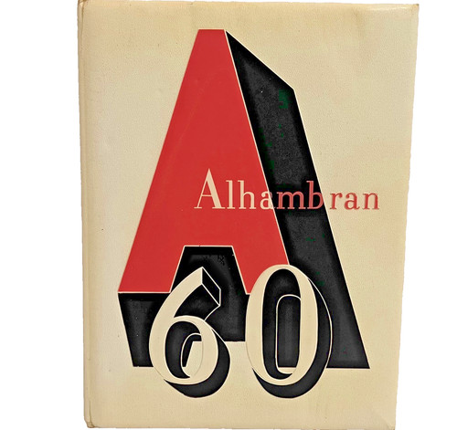 Alhambra High School Yearbook 1960 RARE Vintage 60’s Ads Historical Memorabilia