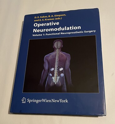 Sakas Operative Neuromodulation Functional Neuroprosthetic Surgery Volume 1