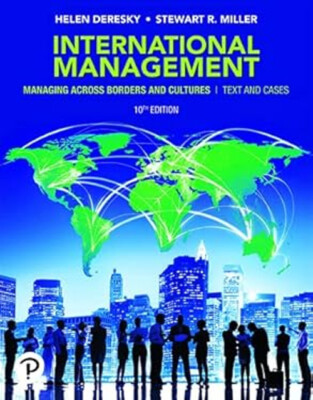 International Management : Managing Across Borders and Cultures: