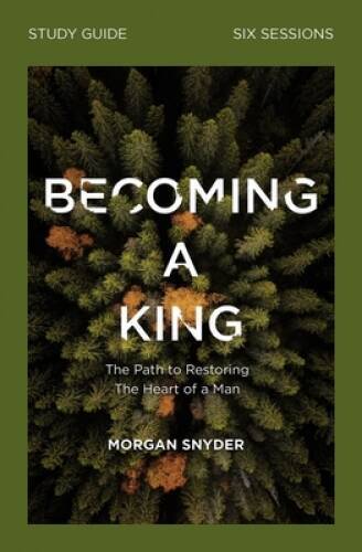 Becoming a King Study Guide - Paperback By Snyder, Morgan - GOOD