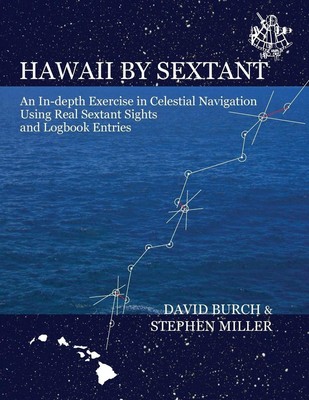 Hawaii by Sextant: An In-Depth Exercise in Celestial Navigation Using Real Sexta