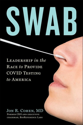#ad #ad Swab: Leadership in the Race to Provide COVID Testing to America $9.93