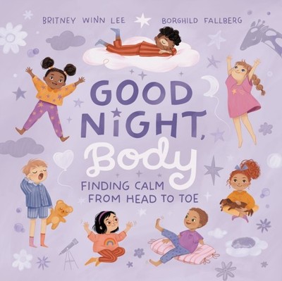 Good Night Body Britney Winn Lee Hardback Tommy Nelson Picture st