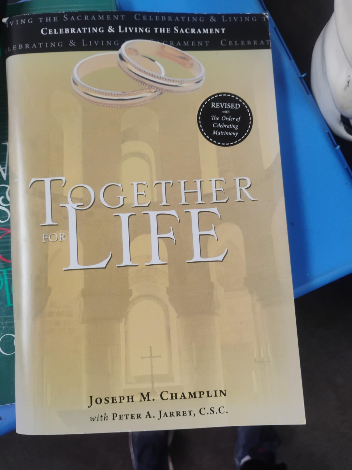 Together For Life By Joseph M Champlin