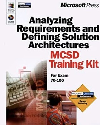 Analyzing Requirements and Defining Solution Architectures Mcsd T