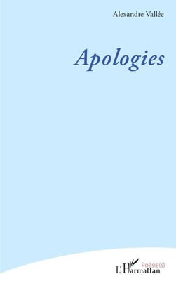 Apologies Alexandre Vallée Taschenbuch Französisch 2025 Editions L'Harmattan
