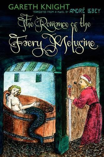 Thumbnail - Gareth Knight Andre Lebey The Romance Of The Faery Melusine