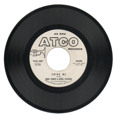 NINO TEMPO & APRIL STEVENS  45 RPM Record   SWING ME / TOMORROW IS SOON A MEMORY