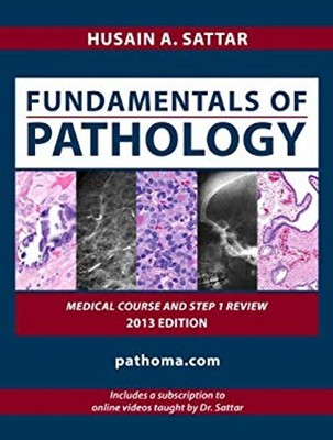 Fundamentals of Pathology 2013 Edition Husain A. Sattar
